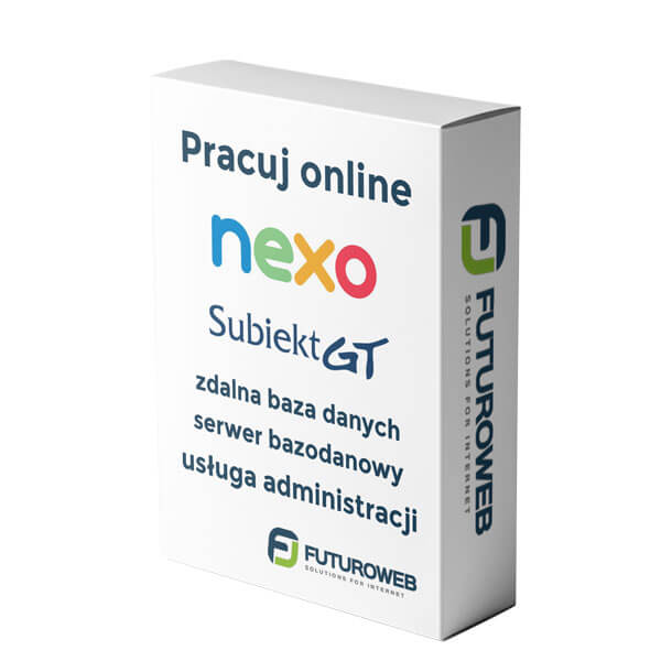 Subiekt GT, NEXO online, zdalnie, dostęp zdalny, usługa uruchomienia i obsługi serwera bazodanowego dla Subiekt GT, Subiekt NEXO